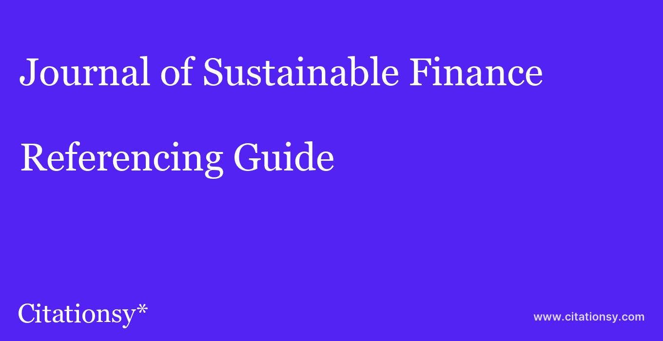 cite Journal of Sustainable Finance & Investment  — Referencing Guide